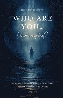 Who Are You...Uninterrupted? 1