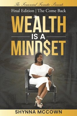 Shynna McCown - Wealth is a Mind$et, Häftad