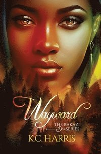 bokomslag Wayward: The Bakazi Series