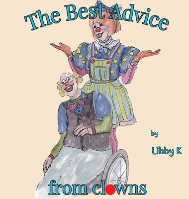 bokomslag K, L: Best Advice from clowns
