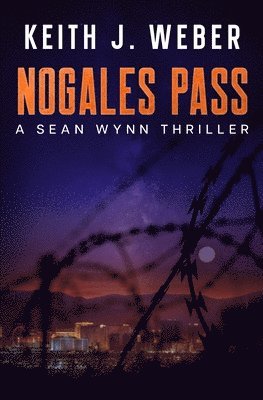 bokomslag Nogales Pass