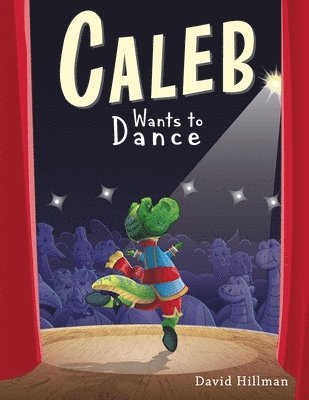 David Hillman - Caleb Wants to Dance, Häftad