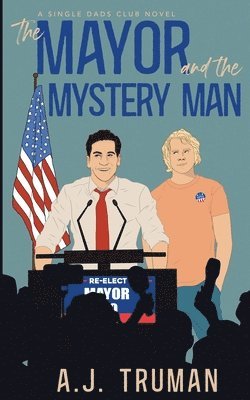 A J Truman, A. J. Truman, A.J. Truman - Mayor and the Mystery Man, Häftad