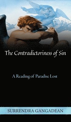 Surrendra Gangadean - Contradictoriness of Sin, Inbunden