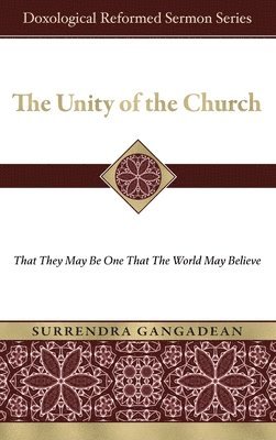 Surrendra Gangadean - Unity of the Church, Inbunden