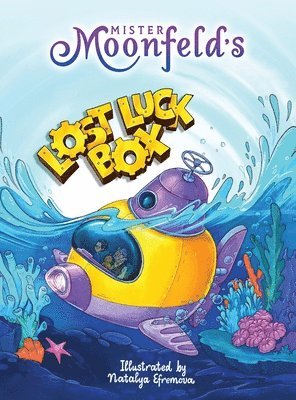 Mister Moonfeld - Mister Moonfeld's Lost Luck Box, Inbunden