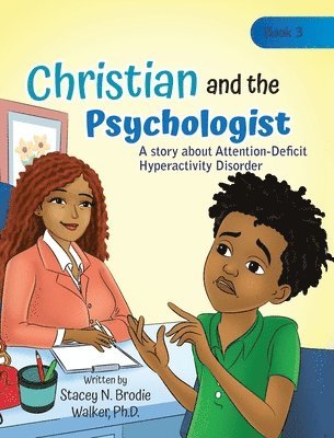 bokomslag Christian and the Psychologist: A story about Attention-Deficit Hyperactivity Disorder