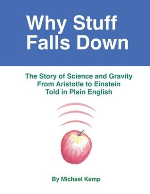 Why Stuff Falls Down 1