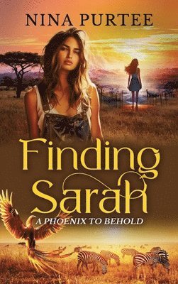 Finding Sarah: A Phoenix to Behold 1