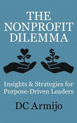 bokomslag The Nonprofit Dilemma