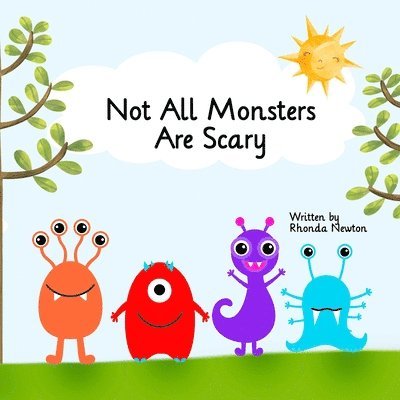 Not All Monsters Are Scary 1