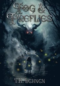 bokomslag Fog & Fireflies