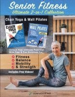 Michael Sobola - Senior Fitness Ultimate 2-in-1 Collection-Chair Yoga & Wall Pilates, Häftad