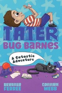bokomslag Tater Bug Barnes: A Catastic Adventure