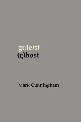 gu(e)st (g)host
