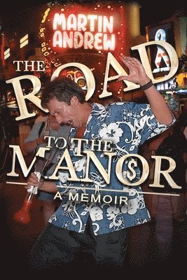Martin Andrew - Road to the Manor, Häftad