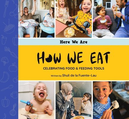 How We Eat: Celebrating Food & Feeding Tools 1