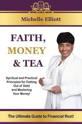 Faith, Money & Tea 1