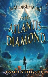 bokomslag Jo Moonstone and The Atlantis Diamond