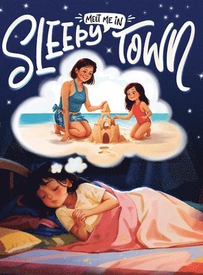 Meet Me in Sleepy Town 1