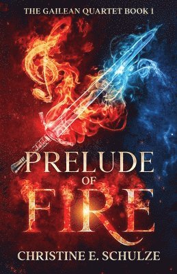 Christine E Schulze - Prelude of Fire, Häftad