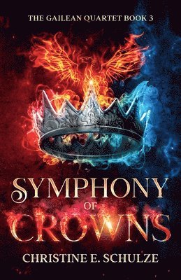 Christine E Schulze - Symphony of Crowns, Häftad