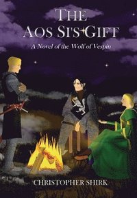 bokomslag The Aos Si's Gift: A Novel of the Wolf of Vespin