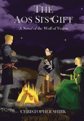 The Aos Si's Gift: A Novel of the Wolf of Vespin 1