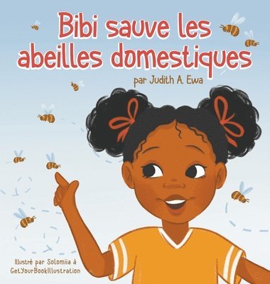 bokomslag Bibi sauve les abeilles domestiques