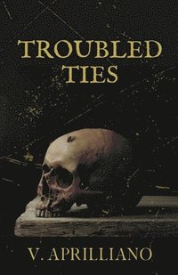 bokomslag Troubled Ties