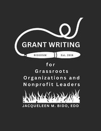 bokomslag Grant Writing for Grassroots Organizations and Nonprofit Leaders