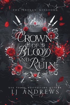 Lj Andrews - Crown of Blood and Ruin, Häftad