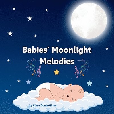Clara Donis-Girma - Babies' Moonlight Melodies, Häftad