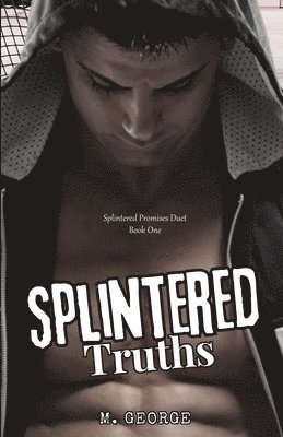 Splintered Truths 1