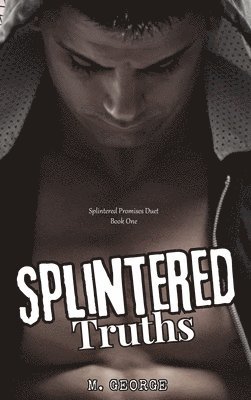 M George - Splintered Truths, Inbunden