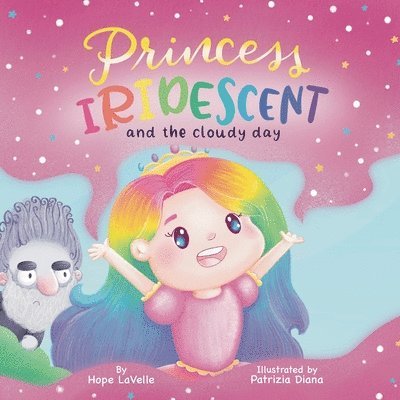 Hope Lavelle, Hope LaVelle - Princess Iridescent, Häftad