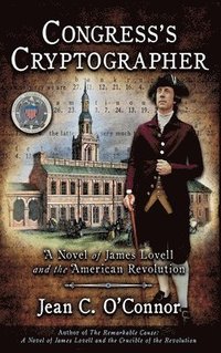 bokomslag Congress's Cryptographer: A Novel of James Lovell and the American Revolution