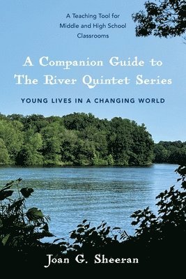 A Companion Guide to The River Quintet Series 1