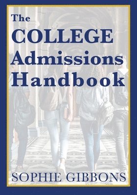 bokomslag The College Admissions Handbook