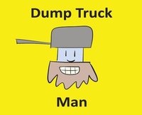 bokomslag Dump Truck Man