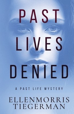 Past Lives Denied 1