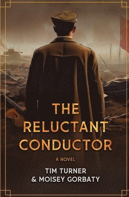 Tim Turner, Moisey Gorbaty - Reluctant Conductor, Häftad