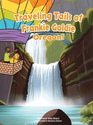 Traveling Tails of Frankie Goldie - Oregon! 1