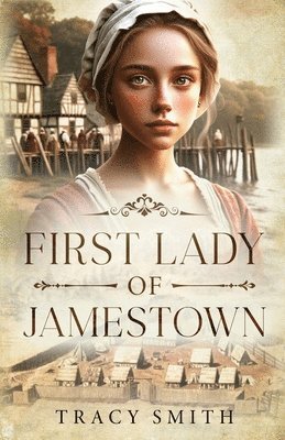 First Lady of Jamestown 1