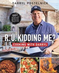 bokomslag R.U. Kidding Me? Cooking with Darryl