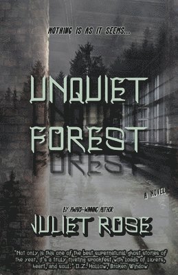 Juliet Rose - Unquiet Forest, Häftad