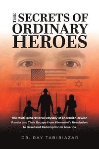 bokomslag Secrets of Ordinary Heroes
