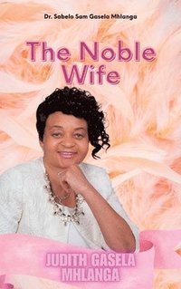 bokomslag Noble Wife