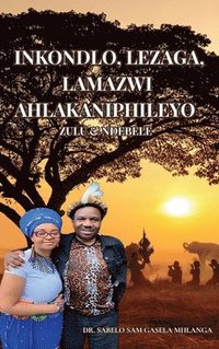 bokomslag Inkondlo, Lezaga, Lamazwi Ahlakaniphileyo, Lenganekwana