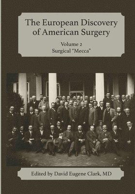 The European Discovery of American Surgery 1